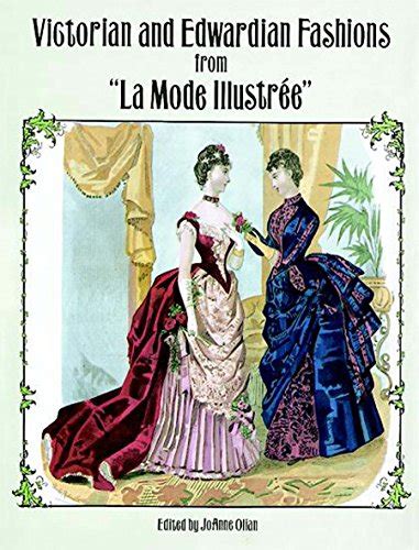 Victorian And Edwardian Fashions From La Mode Illustrée Dover Fashion And Costumes Ebook