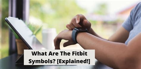 What Are The Fitbit Symbols Explained