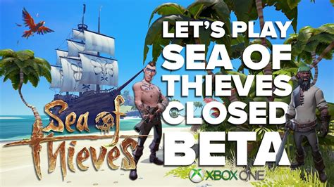 Sea Of Thieves Closed Beta Insider Gameplay Youtube