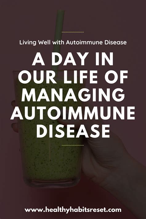 Living With Autoimmune Disease A Day In Our Life With Pictures