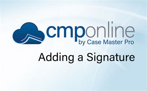 Adding A Signature Case Master Pro