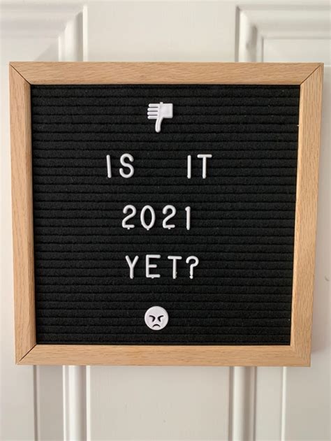Best new year motivational quotes and sayings for 2021 with images. Is It 2021 Yet? | Message board quotes, Lettering, Letter board