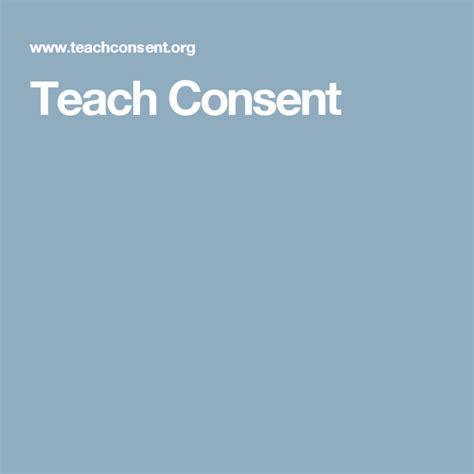 Teach Consent Teaching Consent Health