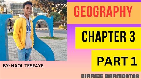 Geography Freshman Course Chapter 3 Part 1 By Afaan Oromoo Youtube