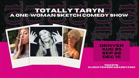 Totally Taryn One Woman Sketch Comedy Show The Clocktower Cabaret