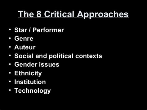 The 8 Critical Approaches