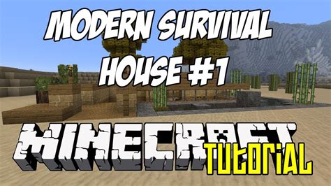 However, if you're up to the challenge, you can also build a large modern house. Minecraft Tutorial HD - Modern Survival House 1 - YouTube