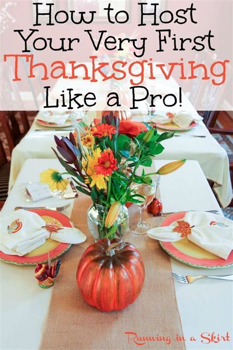 How To Host Your First Thanksgiving Dinner Hosting Thanksgiving