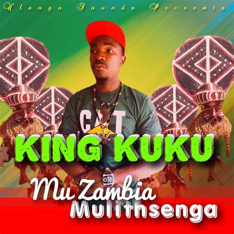 King Kuku Mu Zambia Mbunga Sounds