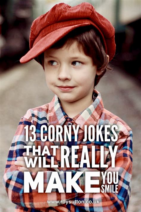 The cornyjokes community on reddit. 13 corny jokes that will really make you smile - Roy Sutton