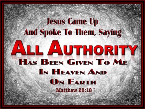 Matthew 2818 And Jesus Came Up And Spoke To Them Saying All