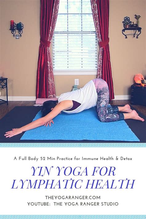 Yin Yoga Sequence For Lymphatic System Yoga For Strength And Health