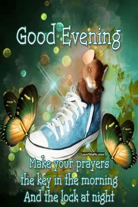 Good Evening Make Your Prayers The Key Pictures, Photos ...