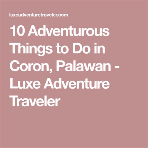 10 Adventurous Things To Do In Coron Palawan Adventurous Things To