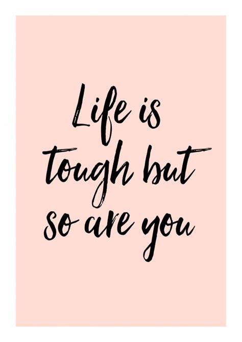 Maybe you would like to learn more about one of these? Life is tough but so are you | Encouragement Cards & Quotes 🙏💌📬 | Send real postcards online