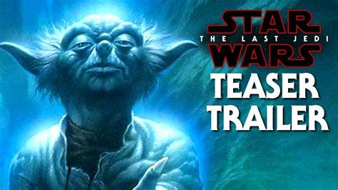 Star Wars The Last Jedi Official Teaser Trailer Yodas Voice Revealed