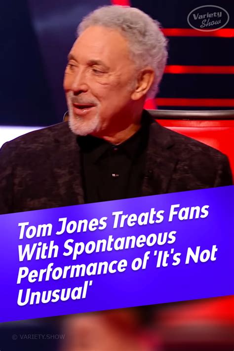 In A Performance Thats Truly Nothing Unusual From Sir Tom Jones The Ageing Superstar Shows
