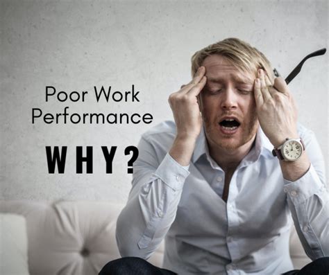 Poor Work Performance What Causes The Problem