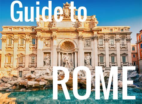 Guide To Rome Well Traveled Wife