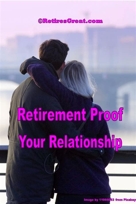 Retirement Proof Your Relationship To Find Enduring Happiness