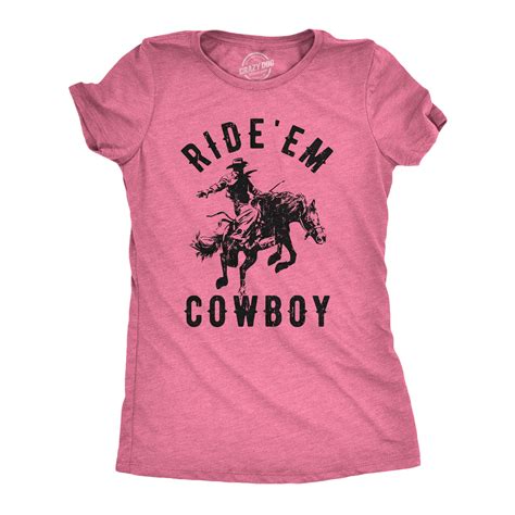 Damen T Shirt Ride Em Cowboy Cowgirl Rodeo Lustig Sagen S Grafisches