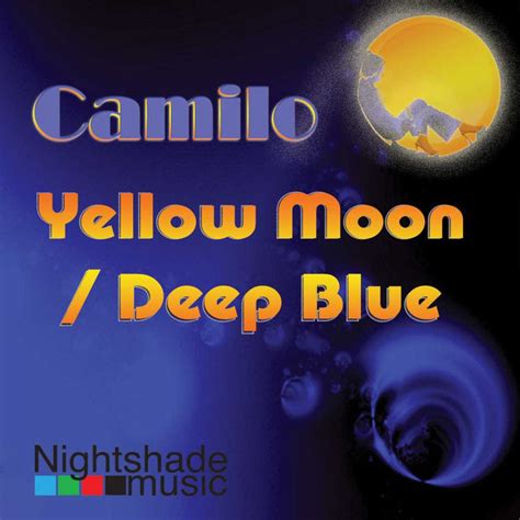 Deep Blue Yellow Moon Single By Camilo Spotify