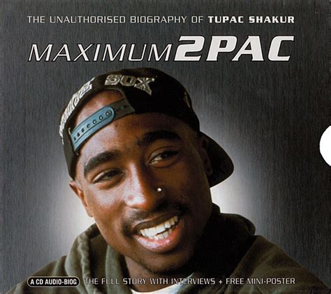 2pac Maximum 2pac The Unauthorised Biography Of Tupac Shakur Cd