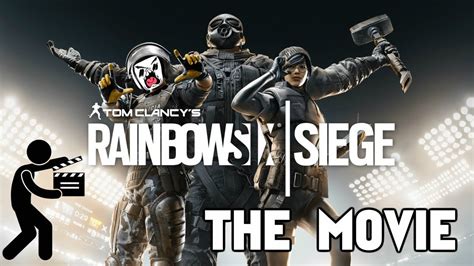 Rainbow Six Siege The Movie Youtube