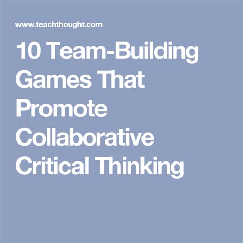 10 Team Building Games That Promote Collaborative Critical Thinking Train Activities Group
