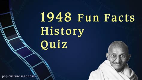 Pop Culture Trivia Quiz 1948 Pop Culture History Facts Trivia