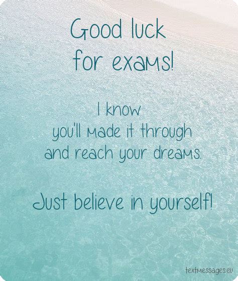 Good luck with all your exams, stay positive, and keep focusing on your objective. Best wishes for exams preparation messages