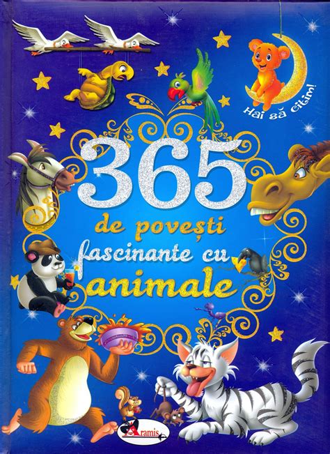 365 De Povesti Fascinante Cu Animale Cartilero