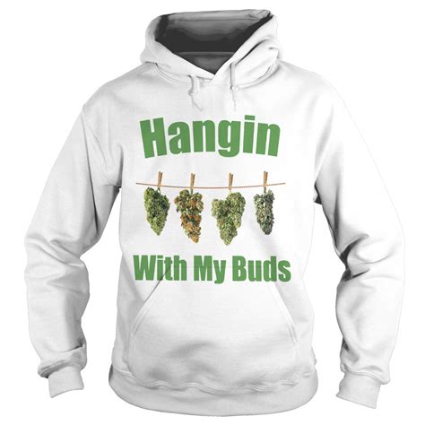 Hangin With My Buds Shirt Trend Tee Shirts Store
