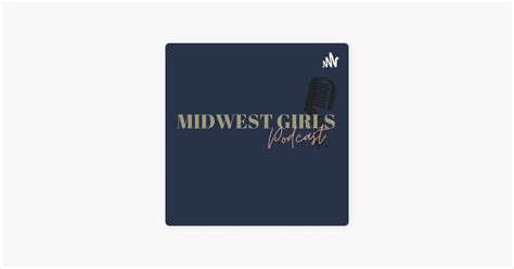 ‎midwest girls lets get blurry nimrod and noah en apple podcasts