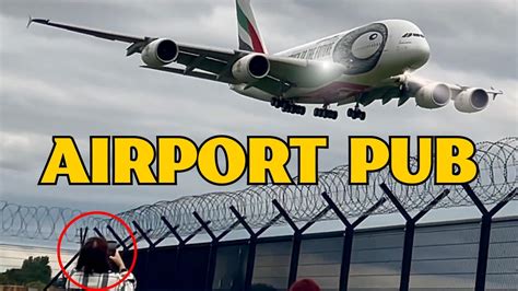 Manchester Airport Pub Watch Planes Takeoff And Landing Youtube