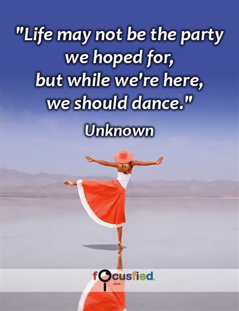 Life May Not Be The Party We Hoped For But While Were Here We