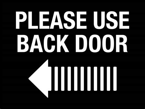 Please Use Back Door Left Arrow Sign New Signs