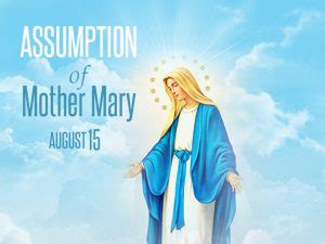 The Assumption Of The Virgin Mary 7 00 PM St Alphonsa