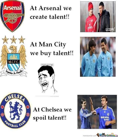 Doing it for the meme, nothing but respect from. Arsenal Vs Man City Vs Chelsea by jojomessi99 - Meme Center
