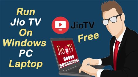 Jiotv On Windows Mac Os Linux Android Pc Laptop Watch Live Tv On Pc