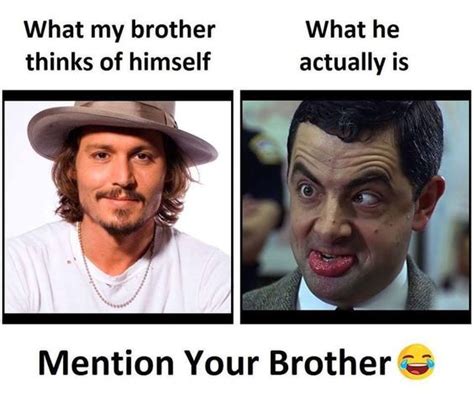 13 sisters are such best buddies, we decide to devote a lifetime. 15 Hilarious Brother-Sister Memes That Will Make You Go Rolling On The Floor Laughing ...