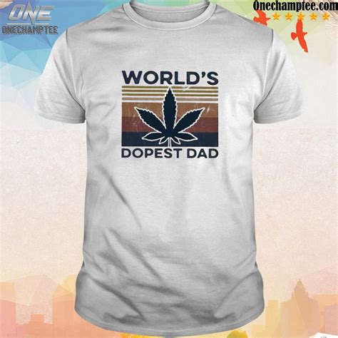 Official Weed Worlds Dopest Dad Vintage 2023 Shirt Hoodie Long