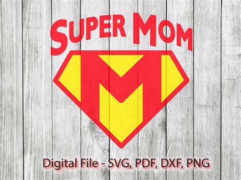 SUPER MOM Mother S Day Super Hero Design SVG File Etsy