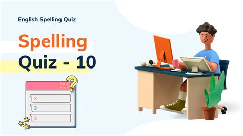 Spelling Quiz 10 Can You Win Over These Misspelled Words Quiz
