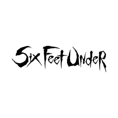 Buy Six Feet Under Vinyl Decal Sticker Online