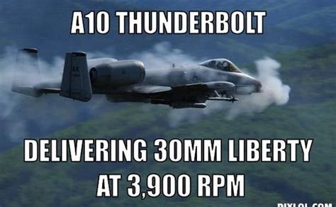 Best A 10 Thunderbolt Memes Military Memes Pinterest Planes A10