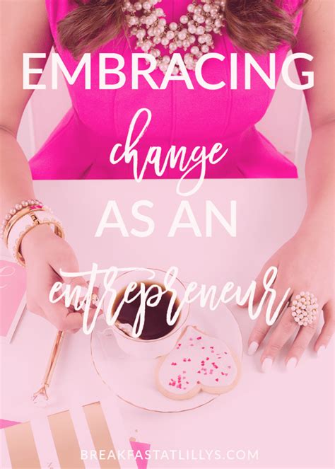 Embracing Change 3 Lessons I Learned As An Entrepreneur Breakfast At