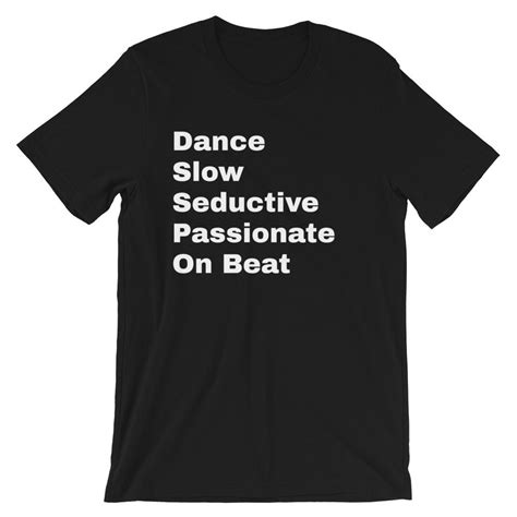 Dance Slow Passionate Seductive On Beat Short Sleeve Unisex Etsy