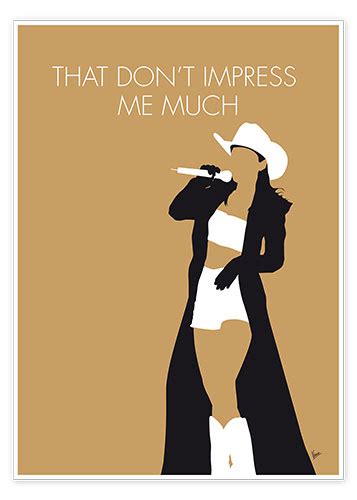 Shania Twain That Don T Impress Me Much Print By Chungkong Posterlounge