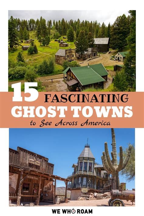 15 Fascinating Ghost Towns To See Across America We Who Roam Ghost